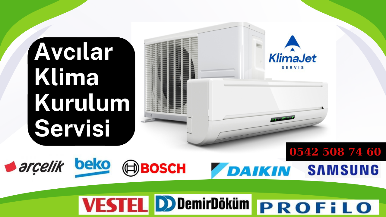 Klima Montaj Fiyatları istanbul 2 Avcılar Klima Montaj