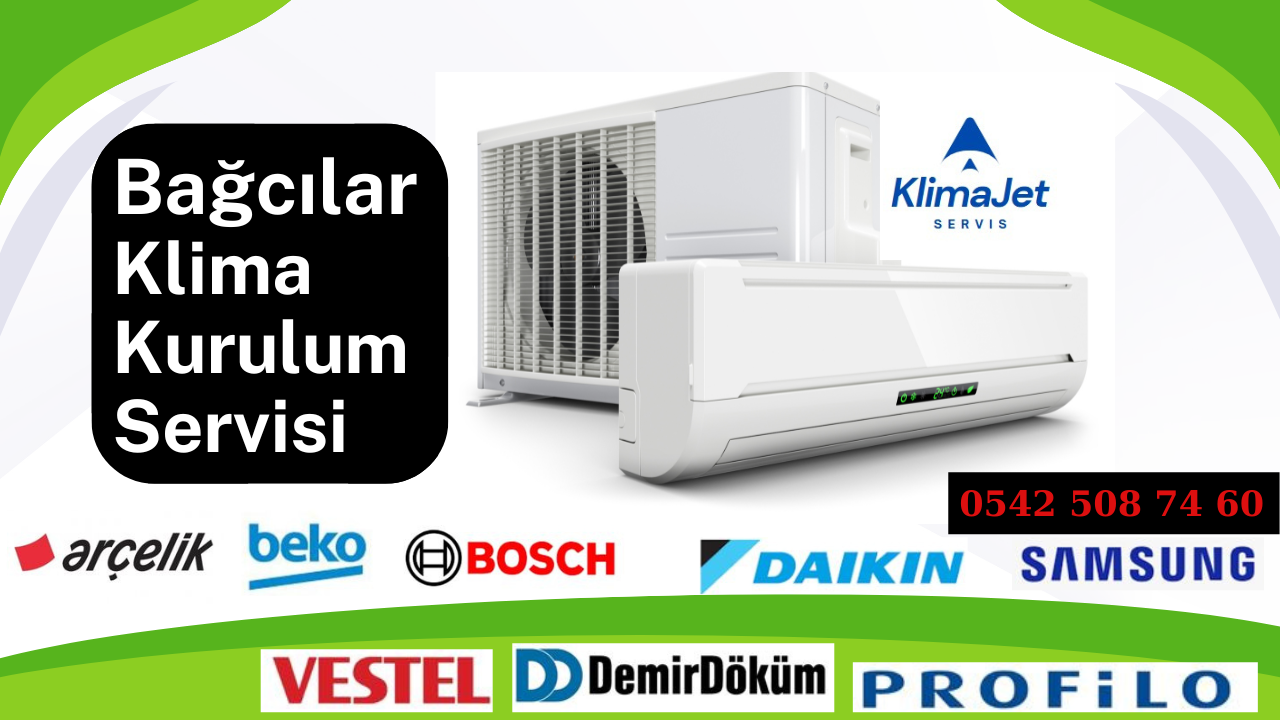 Klima Montaj Fiyatları istanbul 3 Bağcılar Klima Montaj